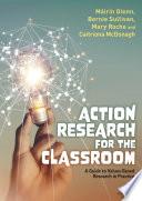 Action Research for the Classroom