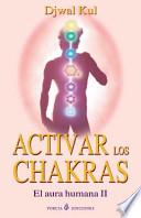 Activar Los Chakras
