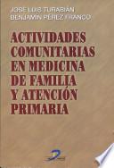 Actividades comunitarias en medicina de familia y atención primaria