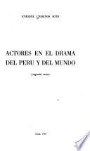 Actores en el drama del Perú y del mundo