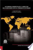 Acuerdos comerciales y aspectos relacionados con el comercio exterior