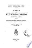 Acuerdos del extinguido Cabildo de Buenos Aires