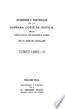 Acuerdos y sentencias dictados por la Suprema Corte de Justicia de la Provincia
