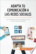 Adapta tu comunicación a las redes sociales