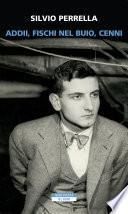 Addii, fischi nel buio, cenni