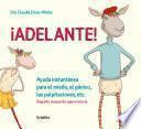 ¡Adelante! Ayuda instantánea para el miedo, el pánico, las palpitaciones, etc. (Pequeño manual de supervivencia)