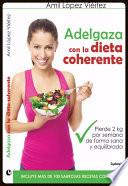 Adelgaza con la Dieta Coherente