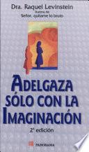Adelgaza sólo con la imaginación