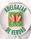 Adelgazar de verdad