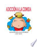 ADICCIÓN A LA COMIDA