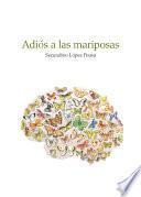 Adiós a las mariposas