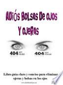 Adiós bolsas de ojos y ojeras