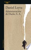 Administración de Duelo, S. A.
