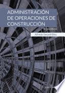 Administración de operaciones de construcción