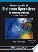 Administración de Sistemas Operativos. Un enfoque práctico. 2a Edición