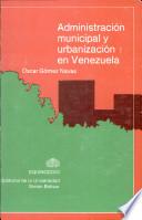 Administración municipal y urbanización en Venezuela