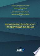 Administración pública y estrategias de salud