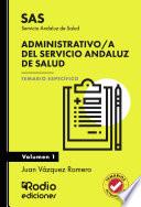 Administrativo/a del Servicio Andaluz de Salud. SAS 2025. Temario Específico. Volumen 1