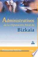 Administrativos de la Diputacion Foral de Bizkaia (promocion Interna). Test Ebook