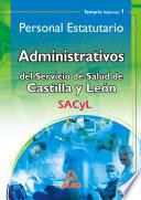 Administrativos Del Servicio de Salud de Castilla Y León (sacyl). Personal Estatutario.temario Volumen i Ebook