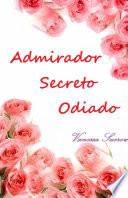 Admirador Secreto Odiado