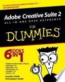 Adobe Creative Suite 2 All-in-One Desk Reference For Dummies