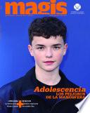 Adolescencia. Los peligros de la manósfera (Magis 506)
