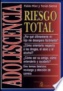 Adolescencia: riesgo total