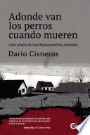 Adonde van los perros cuando mueren