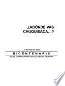 ¿Adónde vas Chuquisaca--?