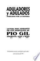 Aduladores y adulados marcados por la historia