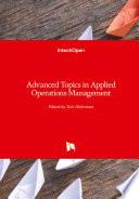 Advanced Topics in Applied Operations Management