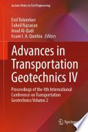 Advances in Transportation Geotechnics IV