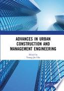 Advances in Urban Construction and Management Engineering