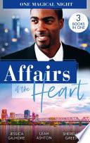 Affairs Of The Heart: One Magical Night: A Will, a Wish...a Proposal / Beware of the Boss / Red Velvet Kisses