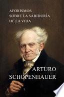 Aforismos Sobre la Sabiduría de la Vida