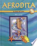 Afrodita, la diosa del amor / Aphrodite, the love goddess