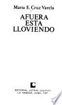 Afuera esta lloviendo