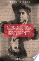 Agonía de una irreverente