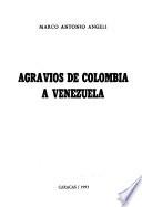 Agravios de Colombia a Venezuela