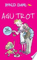 Agu Trot / Esio Trot