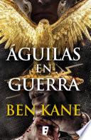 Águilas en guerra (Águilas de Roma 1)