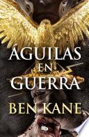 Águilas En Guerra / Eagles at War