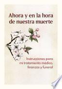 Ahora y en la hora de nuestra muerte