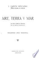 Aire, tierra y mar (los más gloriosos espisodios de la gesta española)