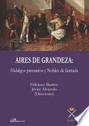 Aires de grandeza: Hidalgos presuntos y Nobles de fantasía.