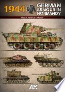 AK916 - 1944 GERMAN ARMOUR IN NORMANDY ES
