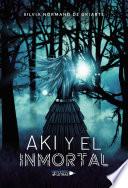 AKI Y EL INMORTAL
