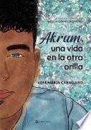 Akram, una vida en la otra orilla