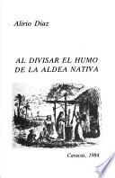 Al divisar el humo de la aldea nativa